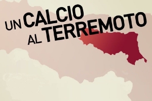 Un calcio al TERREMOTO
